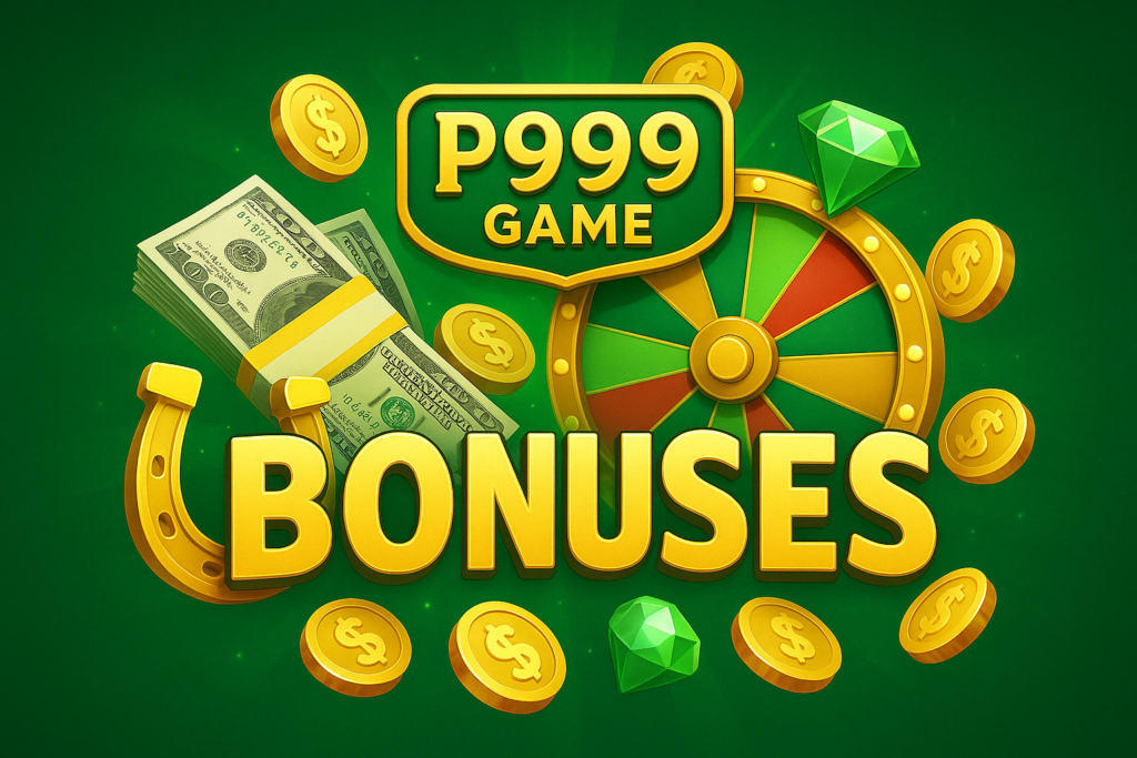 p999 game bonuses